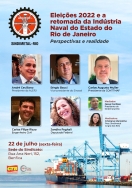 Seminário sobre as eleições 2022 e a retomada da indústria naval
